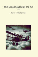 The Dreadnought of the Air