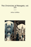 The Chronicles of Newgate, vol. 2/2