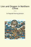 Lion and Dragon in Northern China