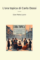 L'ora topica di Carlo Dossi