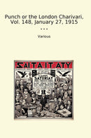 Punch or the London Charivari, Vol. 148, January 27, 1915