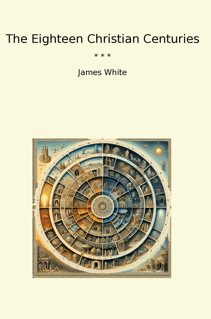 The Eighteen Christian Centuries