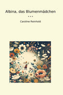 Albina, das Blumenmädchen