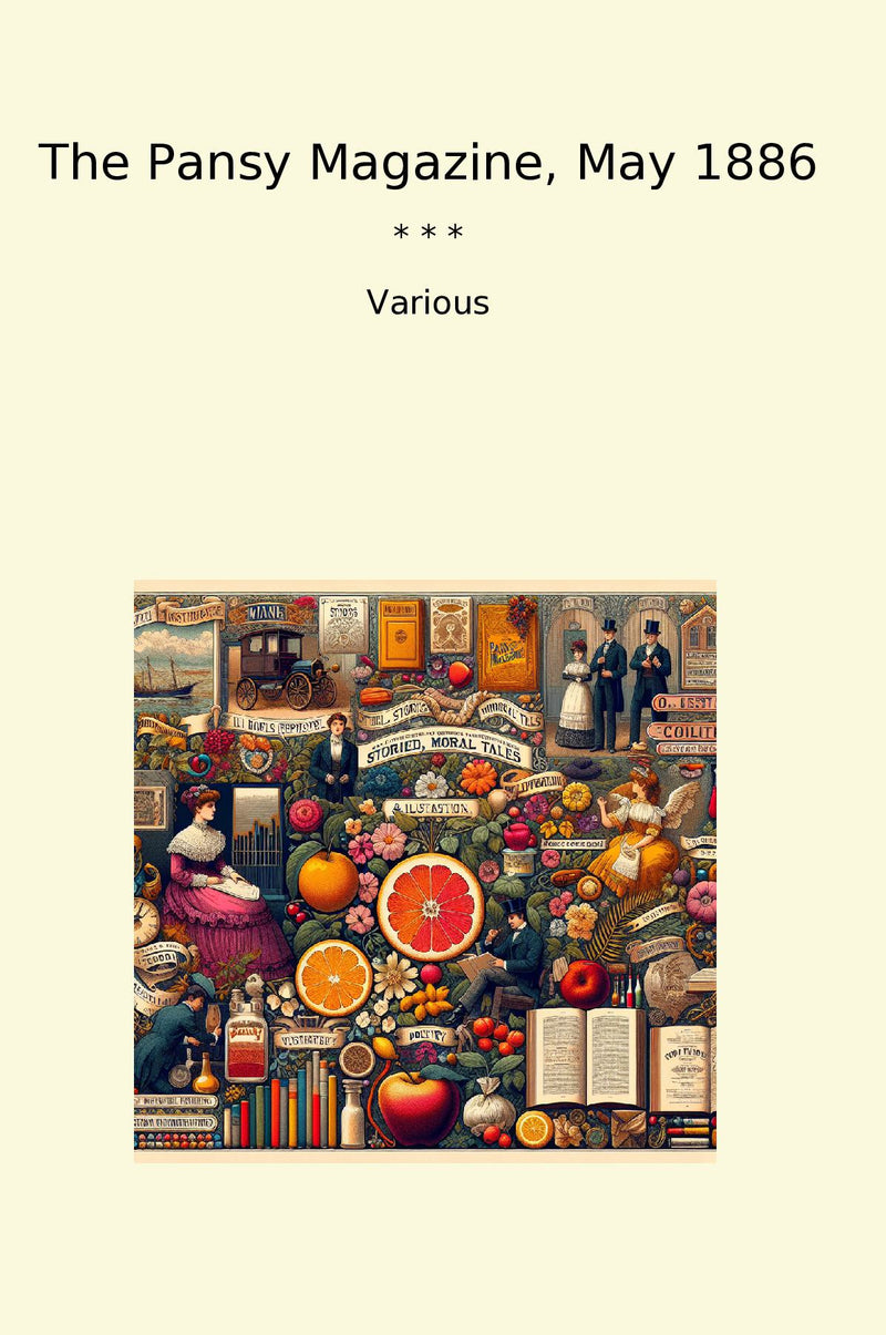 The Pansy Magazine, May 1886