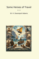 Some Heroes of Travel