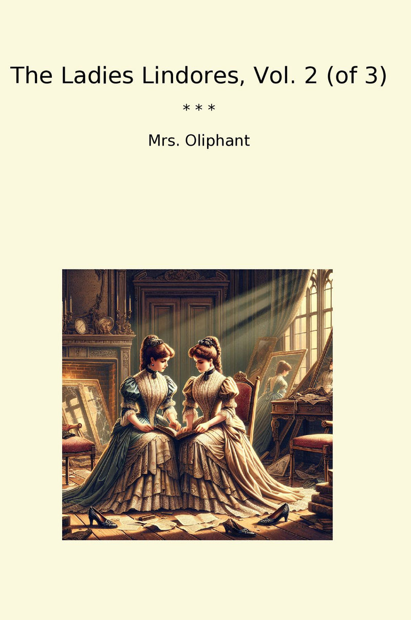 The Ladies Lindores, Vol. 2 (of 3)