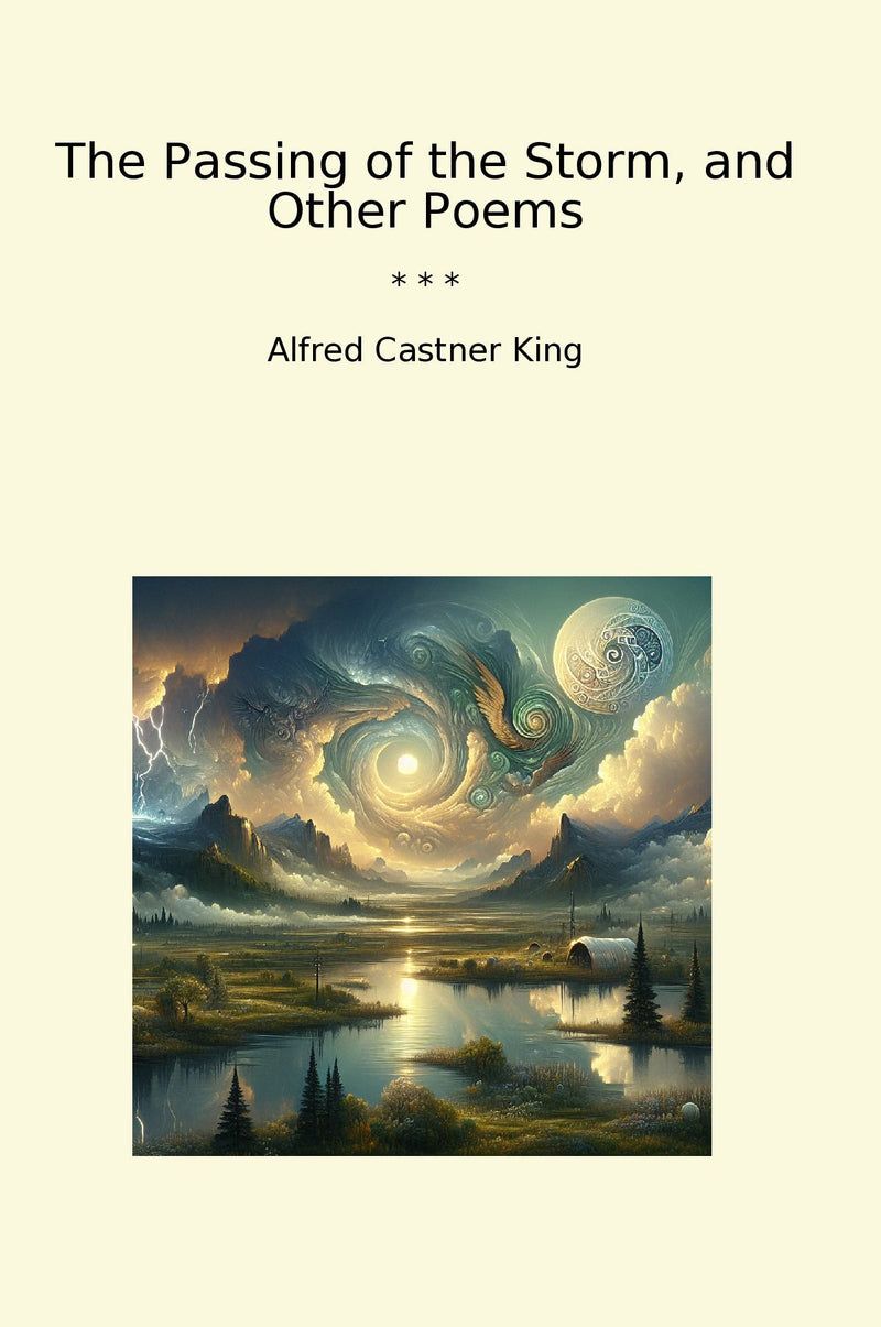 The Passing of the Storm, and Other Poems