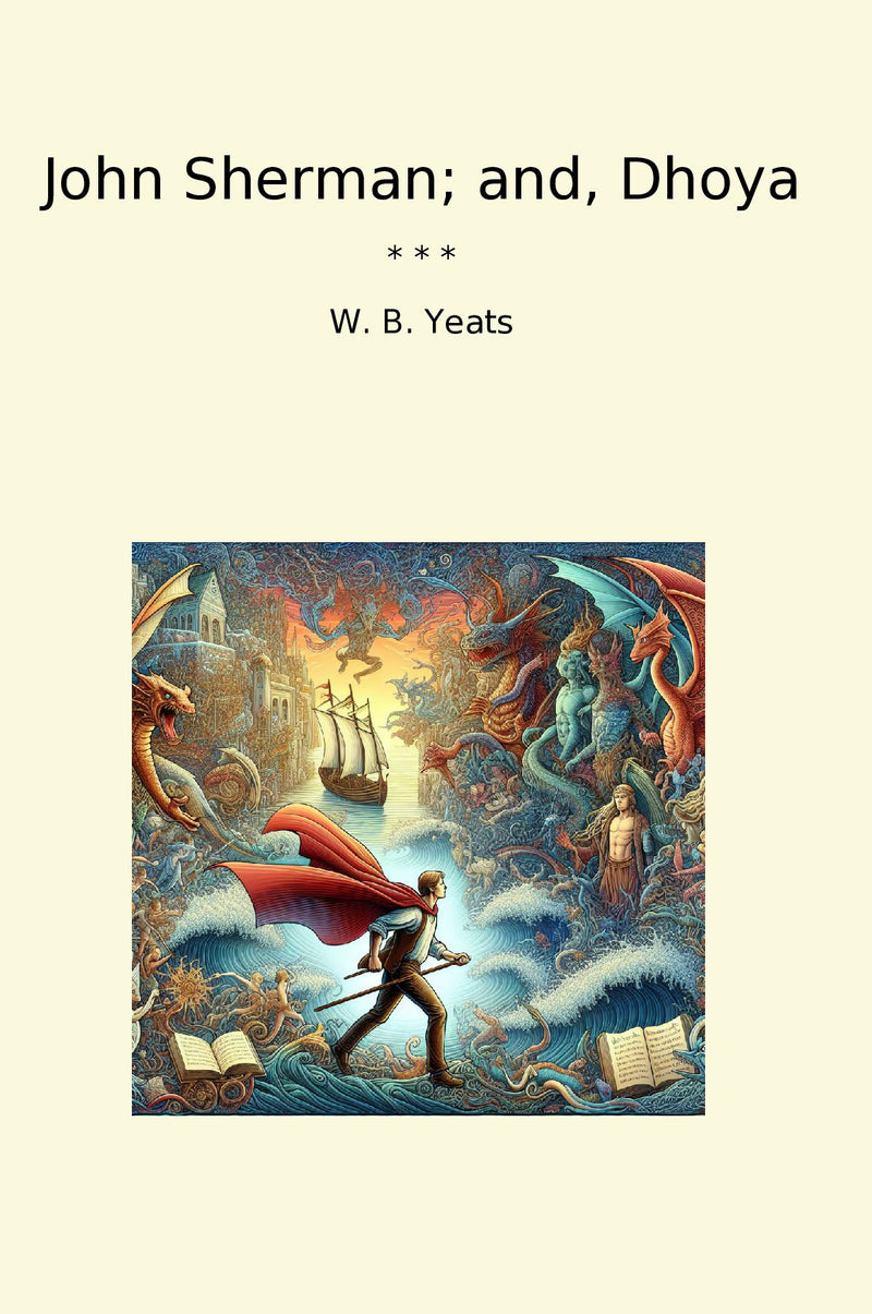 John Sherman; and, Dhoya