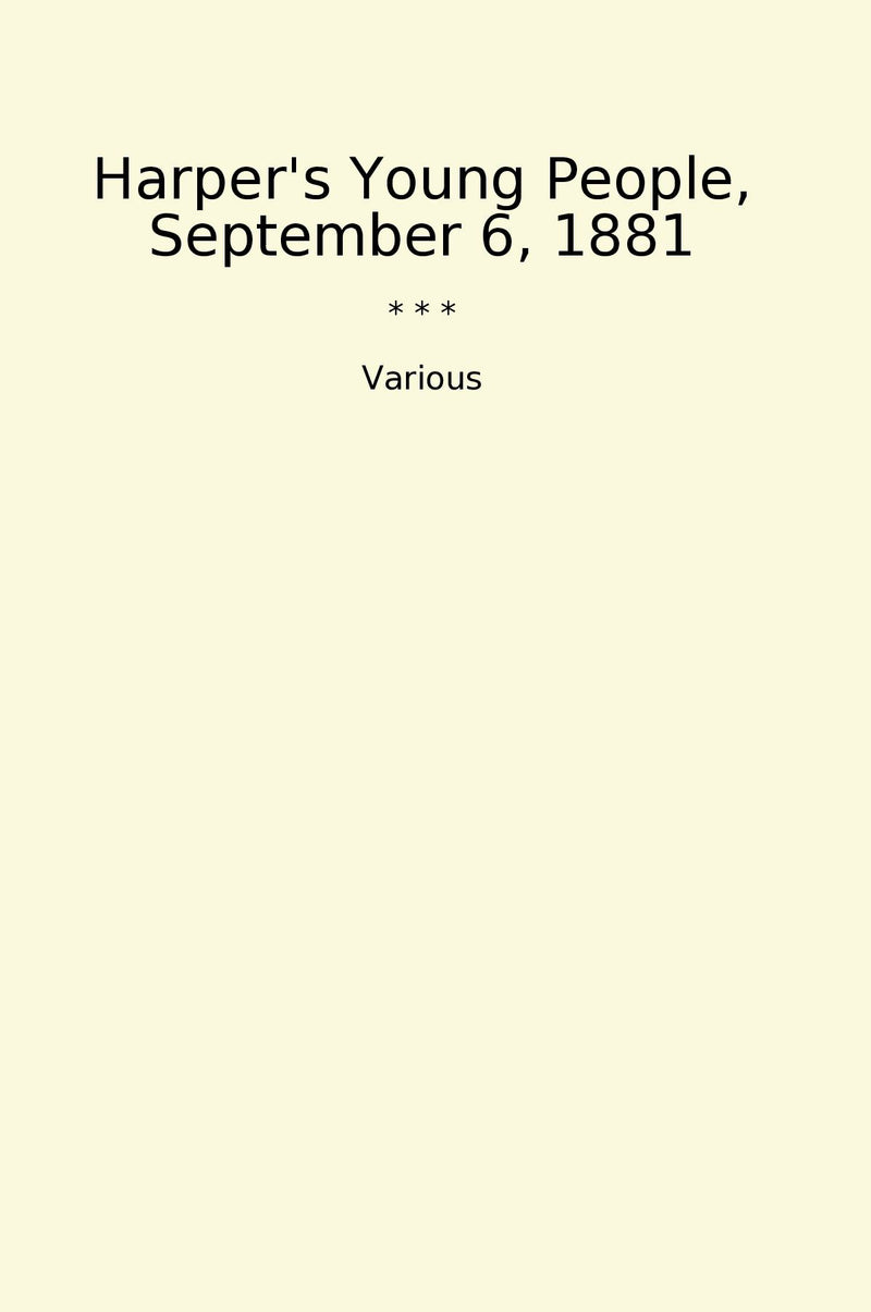 Harper's Young People, September 6, 1881