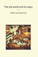 The old world and its ways