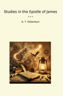Studies in the Epistle of James