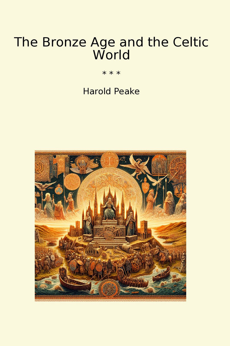 The Bronze Age and the Celtic World