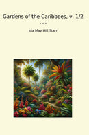 Gardens of the Caribbees, v. 1/2