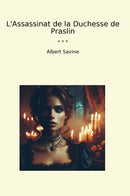 L'Assassinat de la Duchesse de Praslin