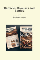 Barracks, Bivouacs and Battles