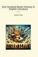 One Hundred Books Famous in English Literature