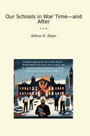 Our Schools in War Time—and After