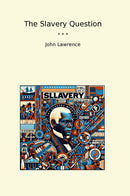 The Slavery Question