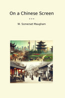 On a Chinese Screen