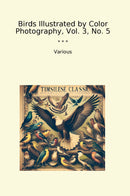 Birds Illustrated by Color Photography, Vol. 3, No. 5