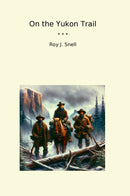 On the Yukon Trail