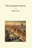The conquest of Rome