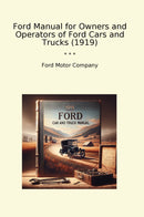 Ford Manual for Owners and Operators of Ford Cars and Trucks (1919)