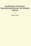 Kuolleista herännyt: Seikkailukertomus eli etsijän tarina