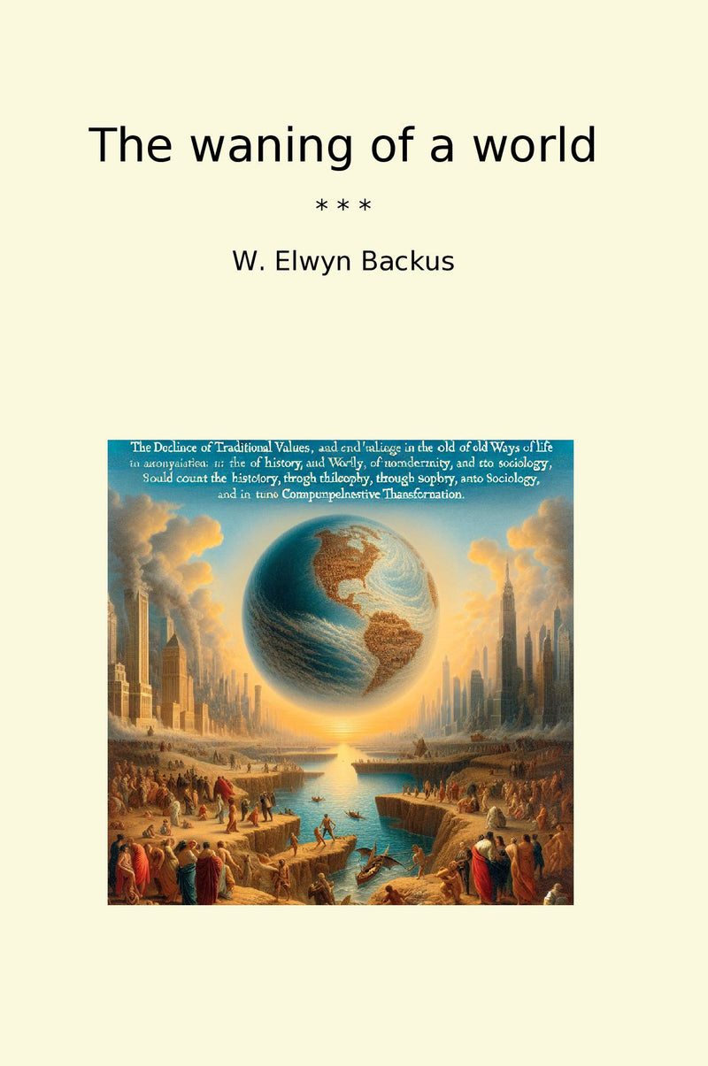The waning of a world