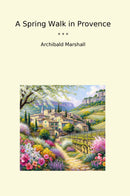 A Spring Walk in Provence