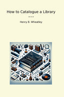 How to Catalogue a Library