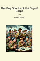 The Boy Scouts of the Signal Corps