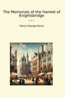 The Memorials of the Hamlet of Knightsbridge