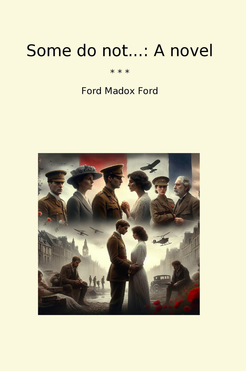 Some do not...: A novel