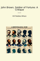 John Brown, Soldier of Fortune: A Critique