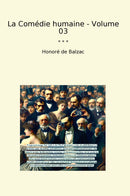 La Comédie humaine - Volume 03