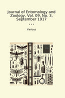 Journal of Entomology and Zoology, Vol. 09, No. 3, September 1917