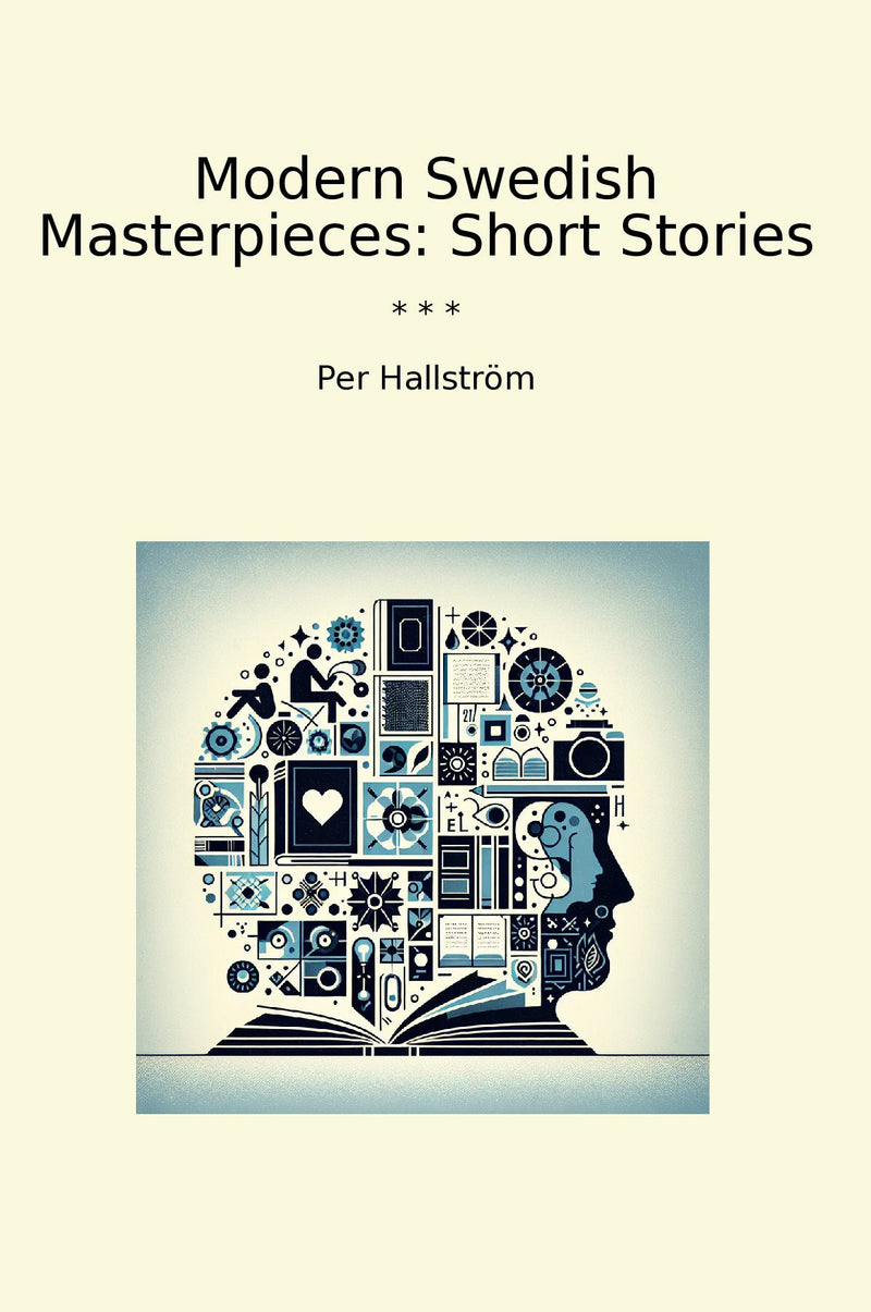Modern Swedish Masterpieces: Short Stories