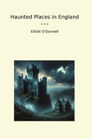 Haunted Places in England