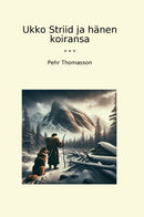 Ukko Striid ja hänen koiransa