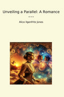 Unveiling a Parallel: A Romance