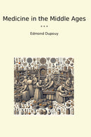 Medicine in the Middle Ages