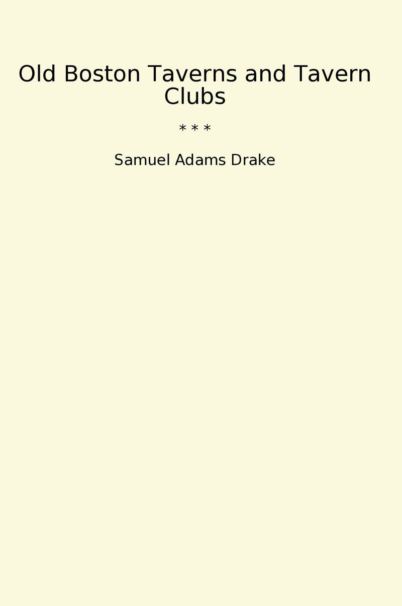 Old Boston Taverns and Tavern Clubs