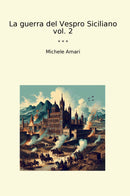 La guerra del Vespro Siciliano vol. 2