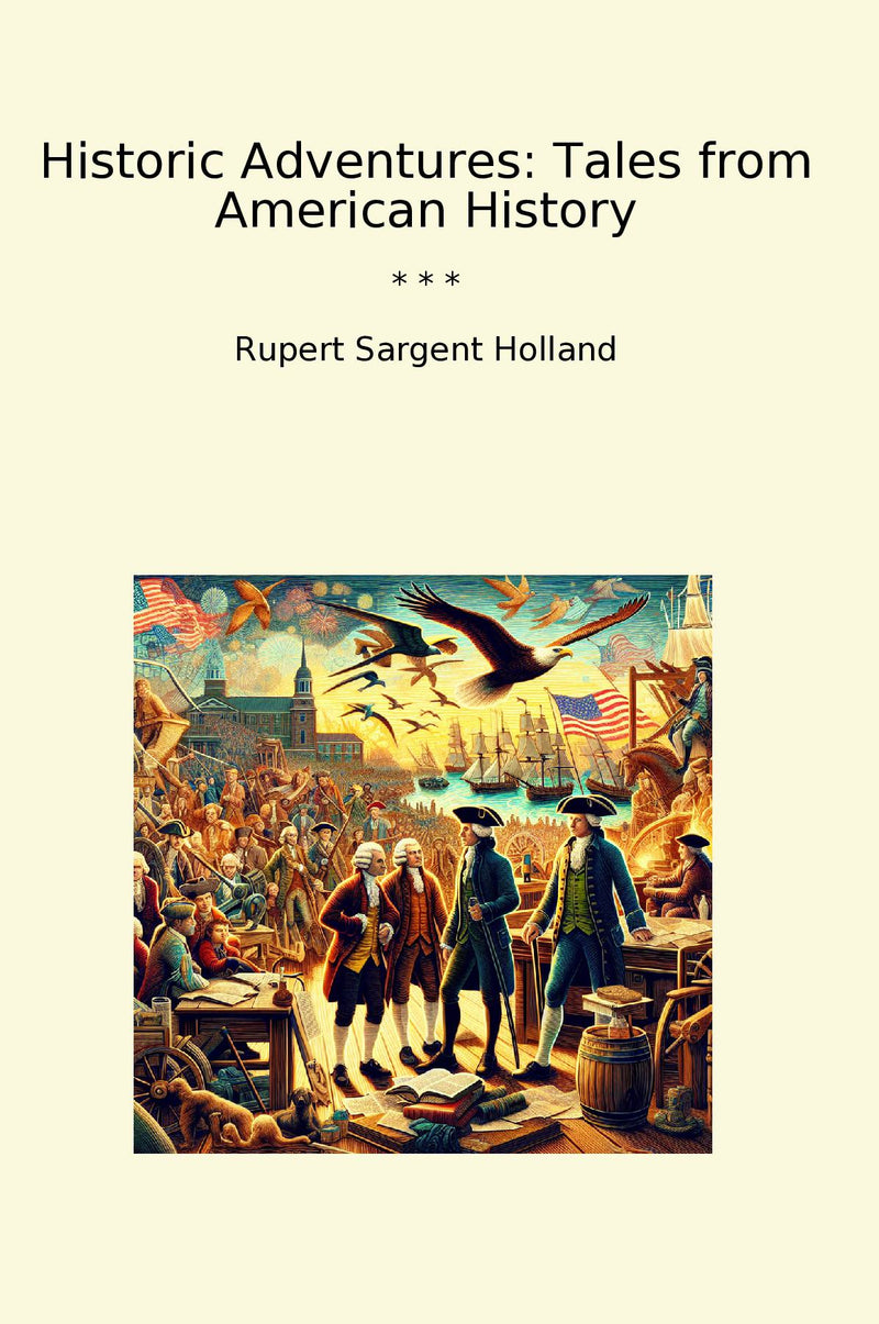 Historic Adventures: Tales from American History