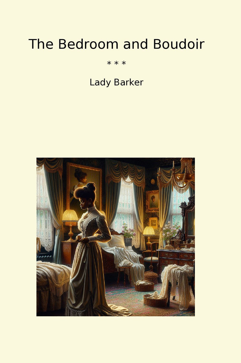 The Bedroom and Boudoir