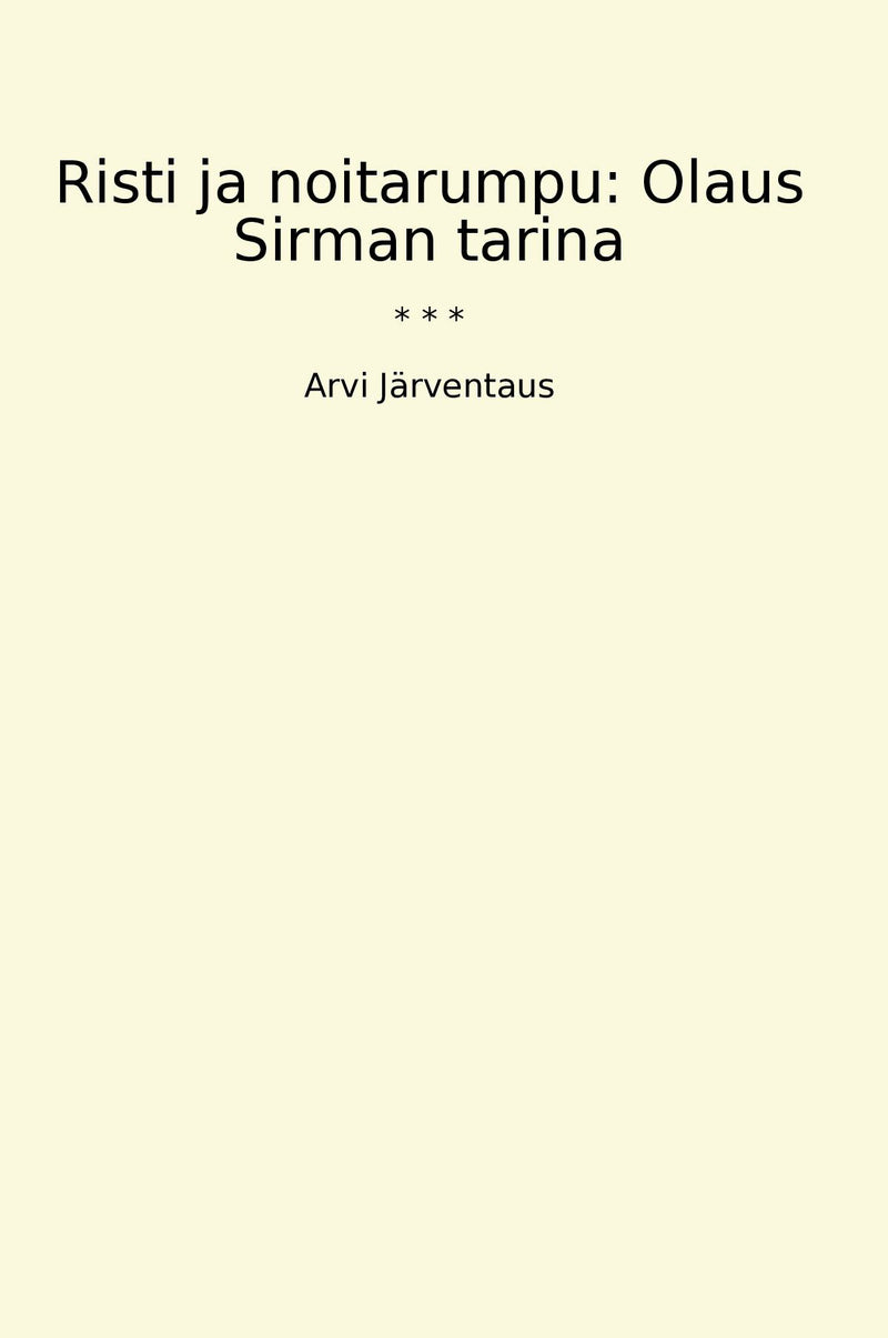 Risti ja noitarumpu: Olaus Sirman tarina