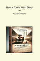 Henry Ford's Own Story