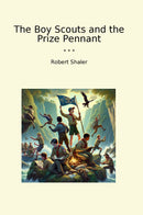 The Boy Scouts and the Prize Pennant