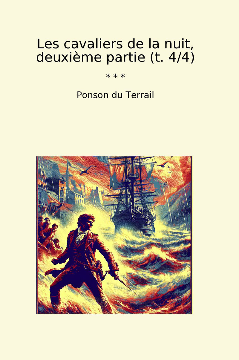 Les cavaliers de la nuit, deuxième partie (t. 4/4)